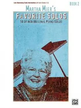 Mier |  Martha Mier's Favorite Solos, Book 2 | Buch |  Sack Fachmedien