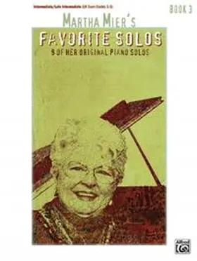Mier |  Martha Mier's Favorite Solos, Book 3 | Buch |  Sack Fachmedien