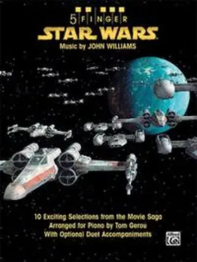 Williams / Gerou |  5 Finger Star Wars: 10 Exciting Selections from the Movie Saga Arranged for Piano with Optional Duet Accompaniments | Buch |  Sack Fachmedien