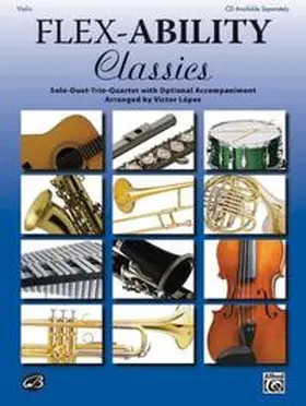 Lopez |  Flex-Ability: Classics - Violin | Buch |  Sack Fachmedien
