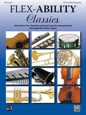 Lopez |  Flex-Ability: Classics - Percussion | Buch |  Sack Fachmedien