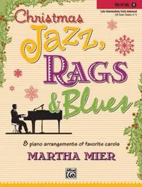 Mier |  Christmas Jazz, Rags & Blues, Book 5 | Buch |  Sack Fachmedien