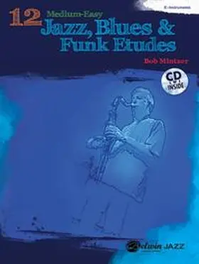 Mintzer |  12 Medium-Easy Jazz, Blues & Funk Etudes | Buch |  Sack Fachmedien