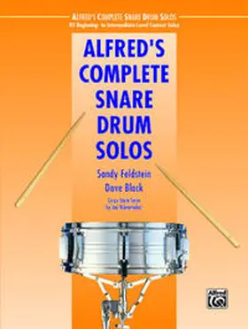 Black / Feldstein |  Alfred's Complete Snare Drum Solos | Buch |  Sack Fachmedien