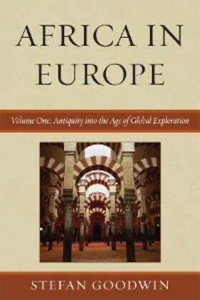 Goodwin |  Africa in Europe: Antiquity into the Age of Global Exploration | eBook | Sack Fachmedien