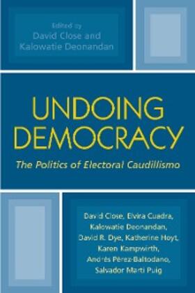 Close / Deonandan |  Undoing Democracy | eBook | Sack Fachmedien