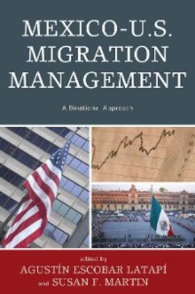 Latapí / Martin |  Mexico-U.S. Migration Management | eBook | Sack Fachmedien