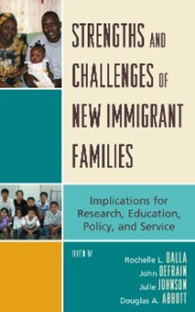 Dalla / Defrain / Johnson |  Strengths and Challenges of New Immigrant Families | eBook | Sack Fachmedien