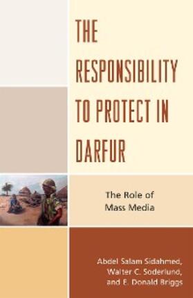 Sidahmed / Soderlund / Briggs |  The Responsibility to Protect in Darfur | eBook | Sack Fachmedien