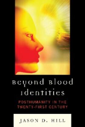 Hill |  Beyond Blood Identities | eBook | Sack Fachmedien