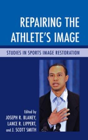 Blaney / Lippert / Smith |  Repairing the Athlete's Image | eBook | Sack Fachmedien