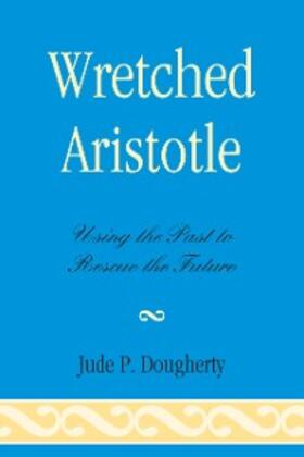 Dougherty |  Wretched Aristotle | eBook | Sack Fachmedien