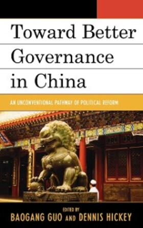 Guo / Hickey |  Toward Better Governance in China | eBook | Sack Fachmedien
