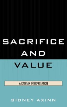 Axinn |  Sacrifice and Value | eBook | Sack Fachmedien