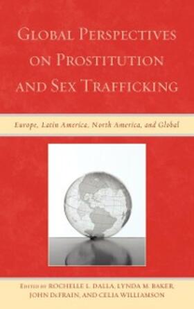 Dalla / Baker / Defrain |  Global Perspectives on Prostitution and Sex Trafficking | eBook | Sack Fachmedien