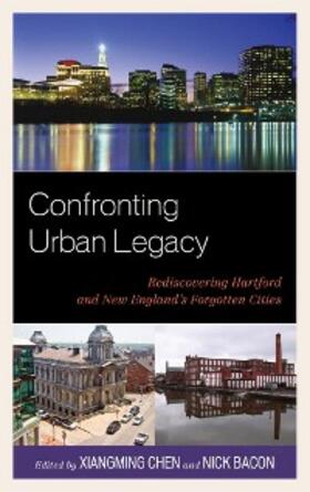 Chen / Bacon |  Confronting Urban Legacy | eBook | Sack Fachmedien
