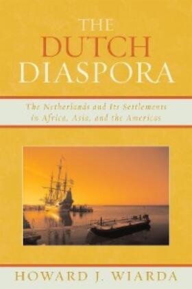 Wiarda |  The Dutch Diaspora | eBook | Sack Fachmedien