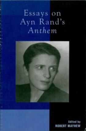 Mayhew |  Essays on Ayn Rand's Anthem | eBook | Sack Fachmedien