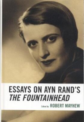 Mayhew |  Essays on Ayn Rand's The Fountainhead | eBook | Sack Fachmedien