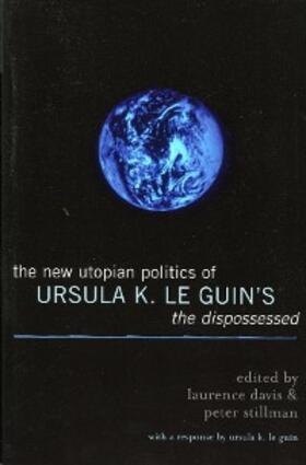 Davis / Stillman |  The New Utopian Politics of Ursula K. Le Guin's The Dispossessed | eBook | Sack Fachmedien