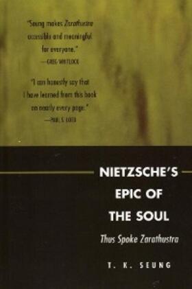 Seung |  Nietzsche's Epic of the Soul | eBook | Sack Fachmedien