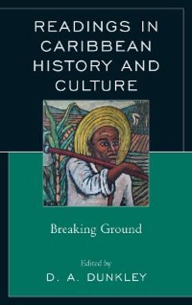 Dunkley |  Readings in Caribbean History and Culture | eBook | Sack Fachmedien