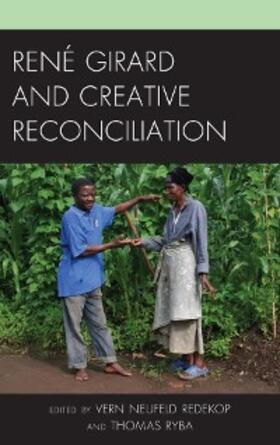 Redekop / Ryba |  René Girard and Creative Reconciliation | eBook | Sack Fachmedien