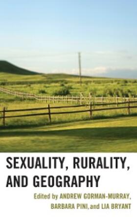 Gorman-Murray / Pini / Bryant |  Sexuality, Rurality, and Geography | eBook | Sack Fachmedien