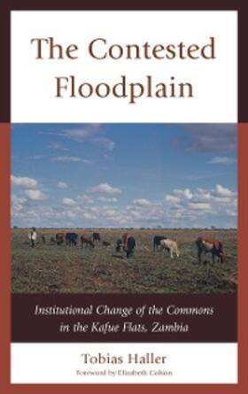 Haller |  The Contested Floodplain | eBook | Sack Fachmedien