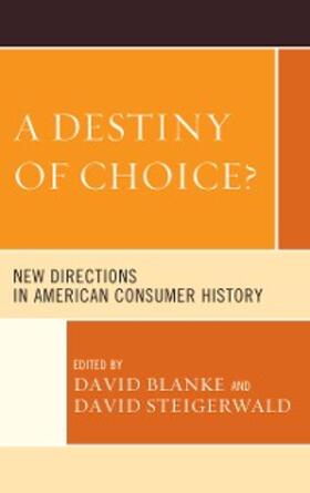 Blanke / Steigerwald |  A Destiny of Choice? | eBook | Sack Fachmedien
