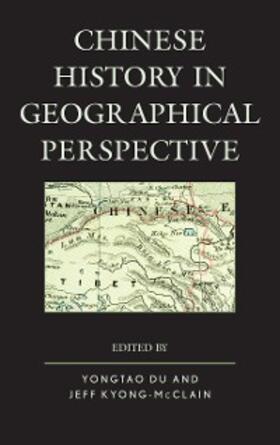 Du / Kyong-Mcclain |  Chinese History in Geographical Perspective | eBook | Sack Fachmedien
