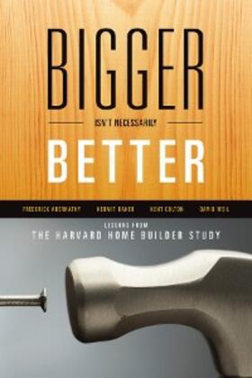 Abernathy / Baker / Colton |  Bigger Isn't Necessarily Better | eBook | Sack Fachmedien