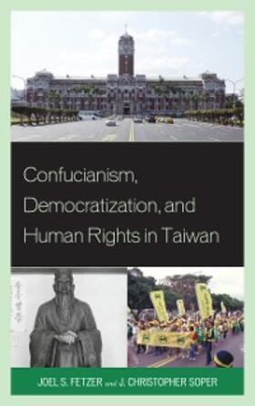 Fetzer / Soper |  Confucianism, Democratization, and Human Rights in Taiwan | eBook | Sack Fachmedien