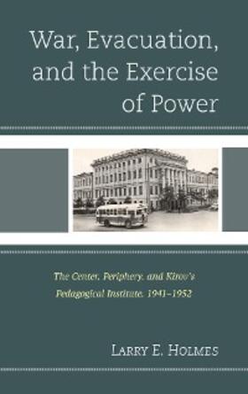 Holmes |  War, Evacuation, and the Exercise of Power | eBook | Sack Fachmedien