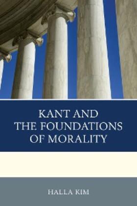 Kim |  Kant and the Foundations of Morality | eBook | Sack Fachmedien