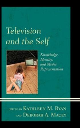 Ryan / Macey |  Television and the Self | eBook | Sack Fachmedien