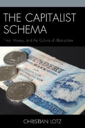 Lotz |  The Capitalist Schema | eBook | Sack Fachmedien