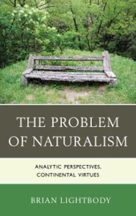 Lightbody |  The Problem of Naturalism | eBook | Sack Fachmedien