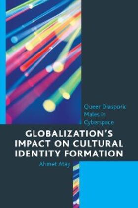 Atay |  Globalization's Impact on Cultural Identity Formation | eBook | Sack Fachmedien