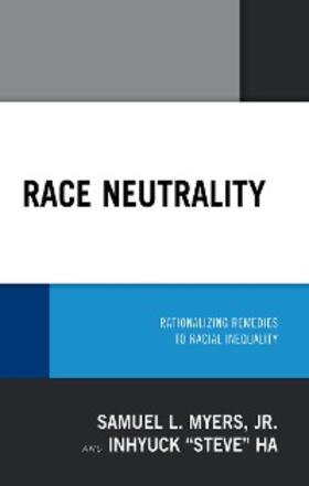 Myers / Ha |  Race Neutrality | eBook | Sack Fachmedien