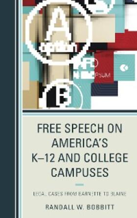 Bobbitt |  Free Speech on America's K-12 and College Campuses | eBook | Sack Fachmedien