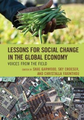 Garwood / Croeser / Yakinthou |  Lessons for Social Change in the Global Economy | eBook | Sack Fachmedien