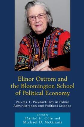 Cole / McGinnis |  Elinor Ostrom and the Bloomington School of Political Economy | eBook | Sack Fachmedien