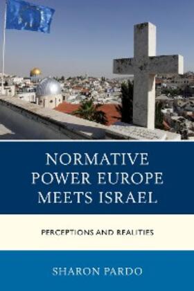 Pardo |  Normative Power Europe Meets Israel | eBook | Sack Fachmedien