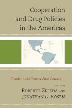 Zepeda / Rosen |  Cooperation and Drug Policies in the Americas | eBook | Sack Fachmedien