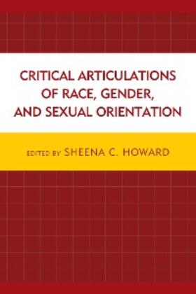Howard |  Critical Articulations of Race, Gender, and Sexual Orientation | eBook | Sack Fachmedien