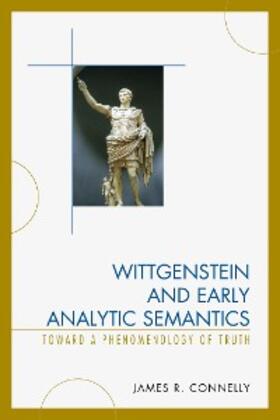 Connelly |  Wittgenstein and Early Analytic Semantics | eBook | Sack Fachmedien