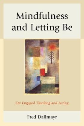Dallmayr |  Mindfulness and Letting Be | eBook | Sack Fachmedien