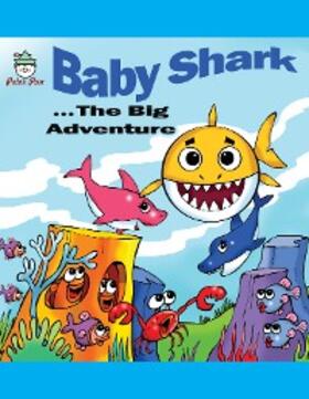 Kasen / Hooser |  Baby Shark . . . The Big Adventure | Buch |  Sack Fachmedien