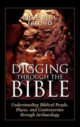 Freund |  Digging Through the Bible | eBook | Sack Fachmedien